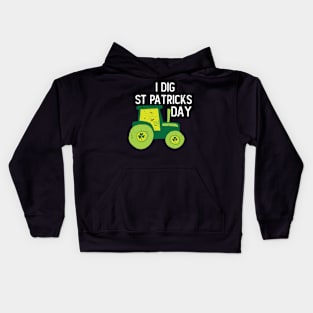 I Dig St Patricks Day Shamrocks Tractor Clover Toddlers Boys Kids Hoodie